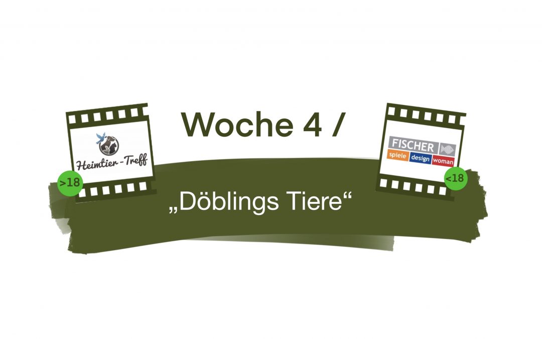 Woche 4 / Döblings Tiere